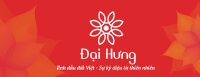 Công ty TNHH Thương Mại và Đầu Tư xuất nhập khẩu Đại Hưng